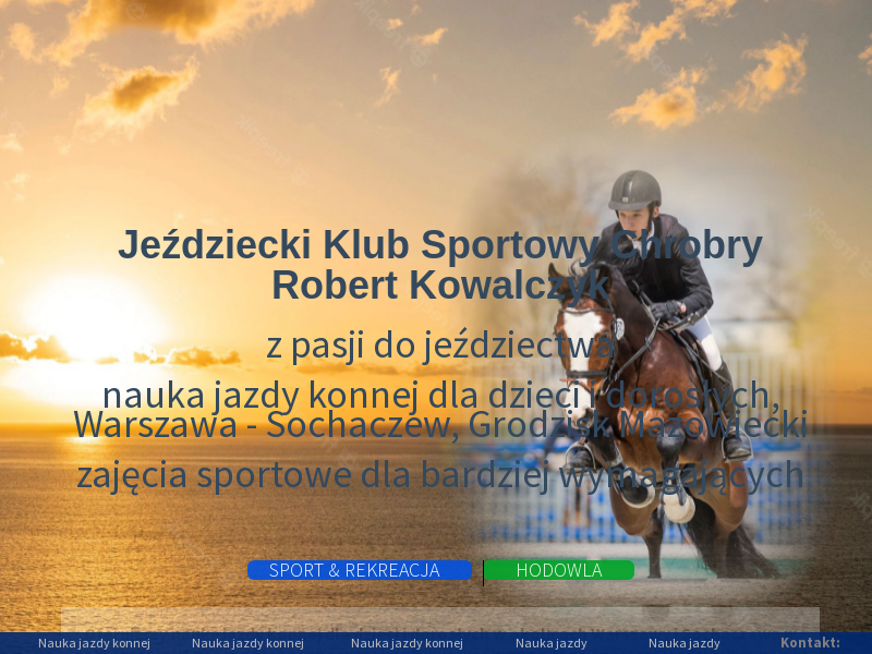 JEŹDZIECKI KLUB SPORTOWY CHROBRY SPÓŁKA Z OGRANICZONĄ ODPOWIEDZIALNOŚCIĄ